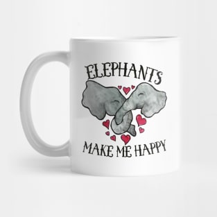 Elephants make me Happy Mug